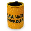 Save Water Drink Beer Printed Stubby